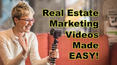 Easy Ways to Get Started in Real Estate Video Marketing