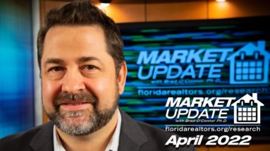 Florida Housing Market Update: April 2022