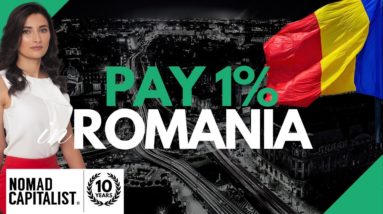 How to Pay 1% Tax in Romania on Up to $1,012,000