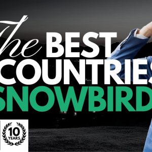 The Best Tax-Friendly Countries for Snowbirds