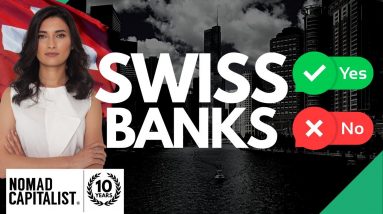 The Swiss Banks Renaissance: Is It still a Good Idea?